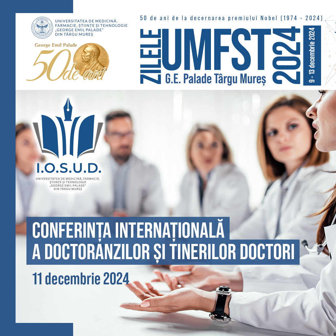 Conferinţa internațională a doctoranzilor şi tinerilor doctori la UMFST