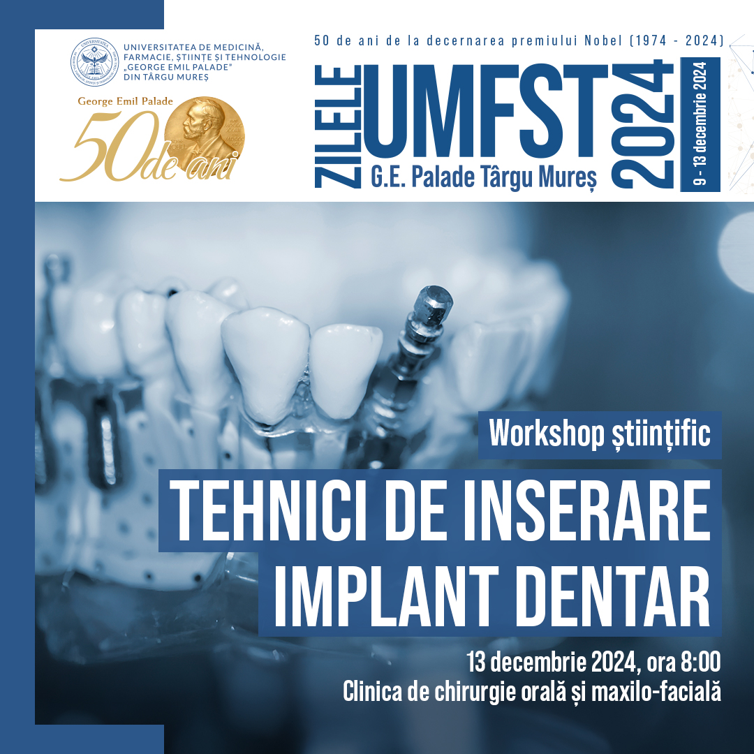 Workshop științific la UMFST „Tehnici de inserare implant dentar”