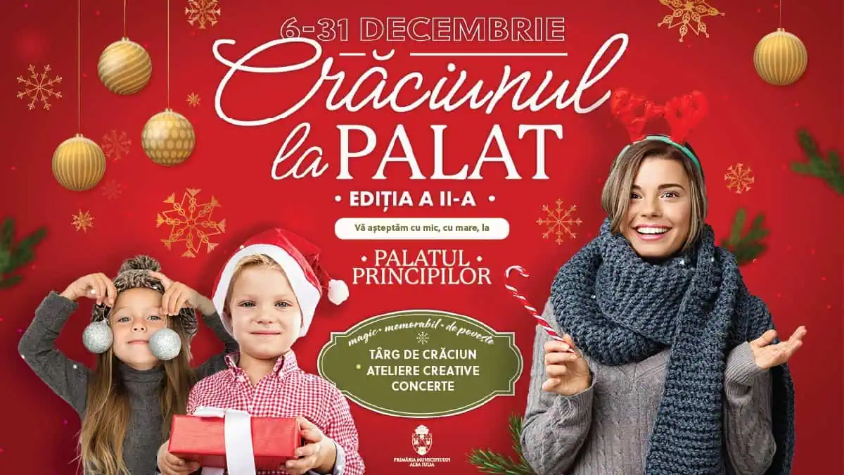 „Crăciunul la Palat” în Alba Iulia, între 6 şi 31 decembrie