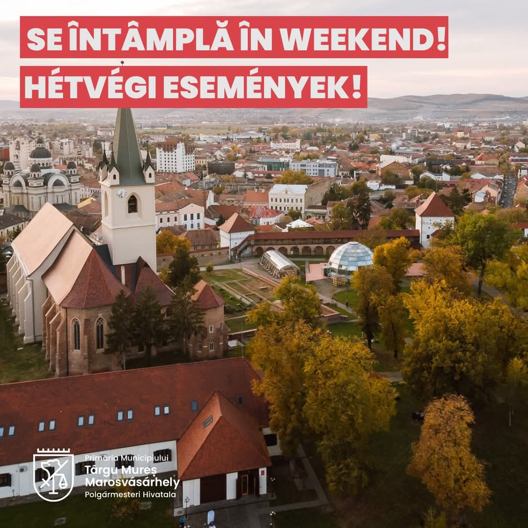 Evenimente de weekend la Târgu Mureș