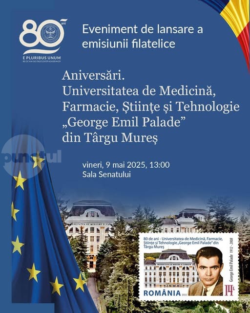 Lansarea emisiunii filatelice UMFST80 – Aniversări. Universitatea de Medicină, Farmacie, Științe și Tehnologie „George Emil Palade” din Târgu Mureș