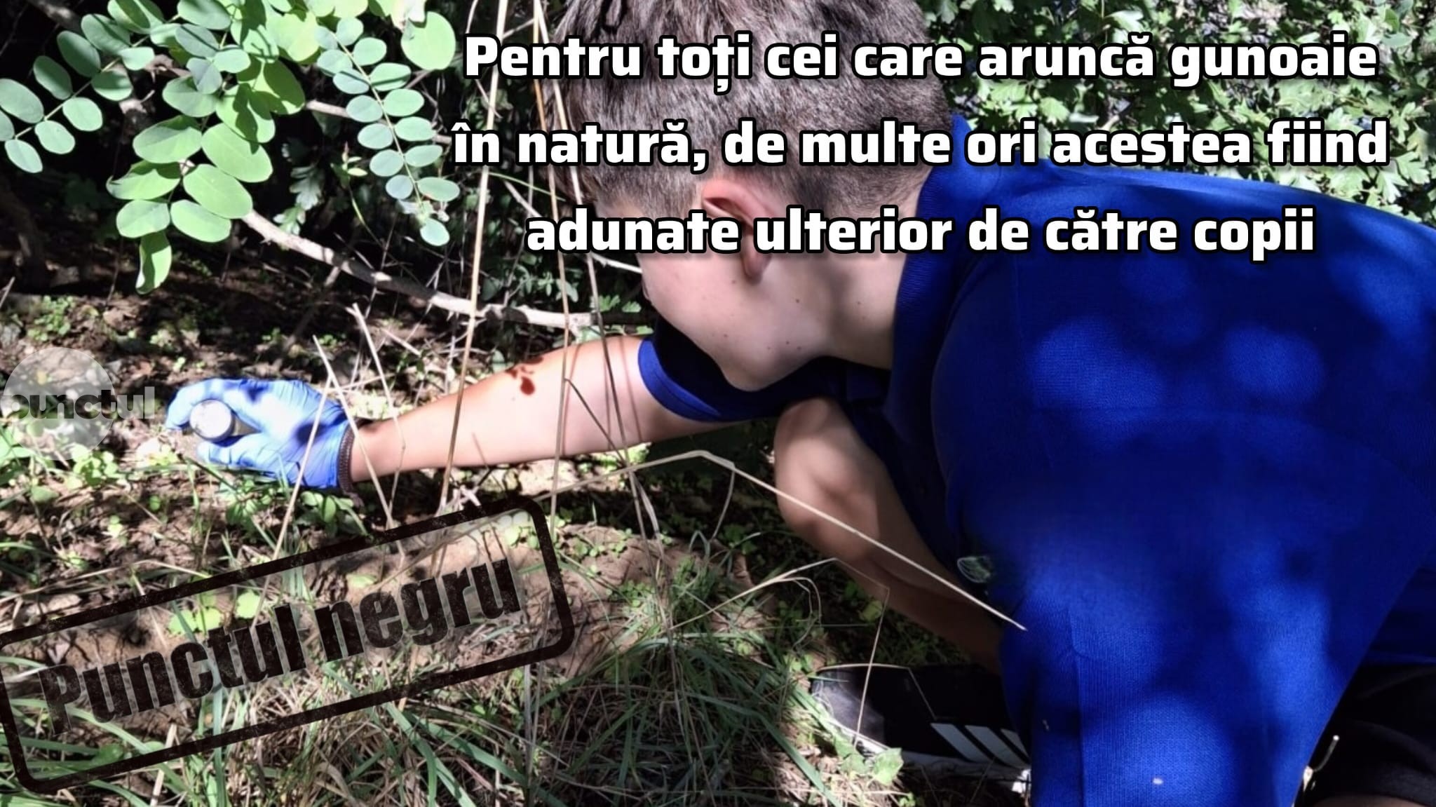 Punctul negru pentru cei care aruncă gunoaie în natură acestea fiind adunate ulterior de copii