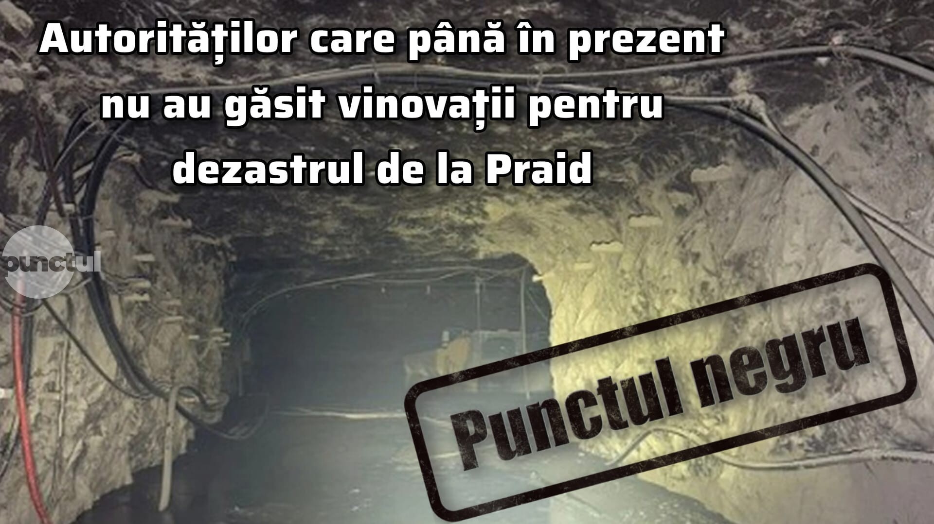 Punctul negru autorităților care până în prezent nu au găsit vinovații pentru dezastrul de la Praid