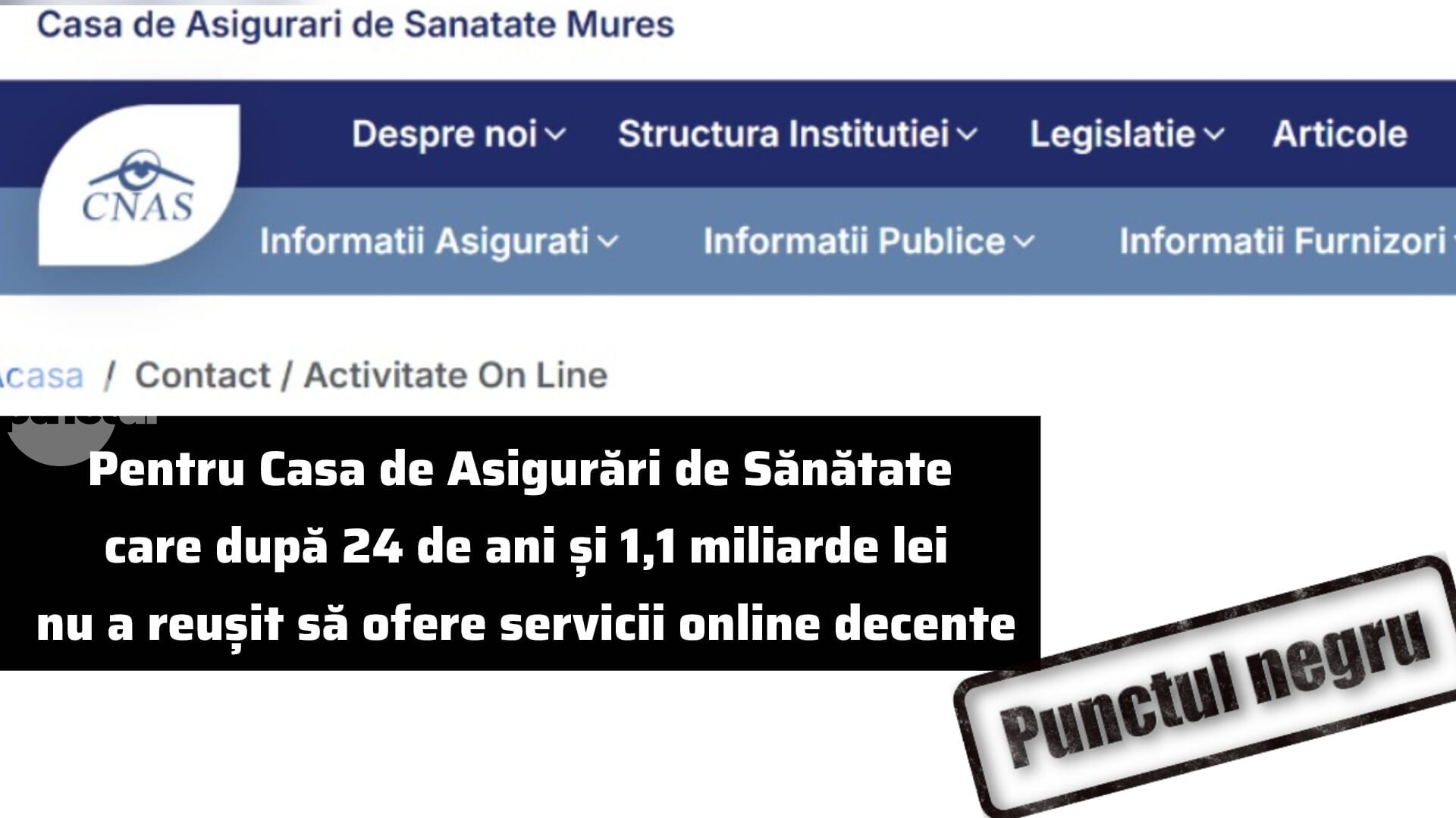 Punctul Negru pentru Casa de Asigurări de Sănătate care după 24 de ani și 1,1 miliarde lei nu a reușit să ofere servicii online decente