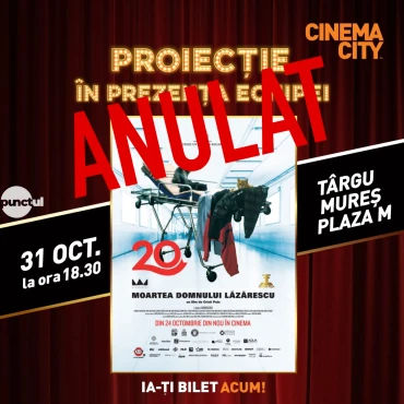 Proiecția specială a peliculei „Moartea domnului Lăzărescu” a fost anulată