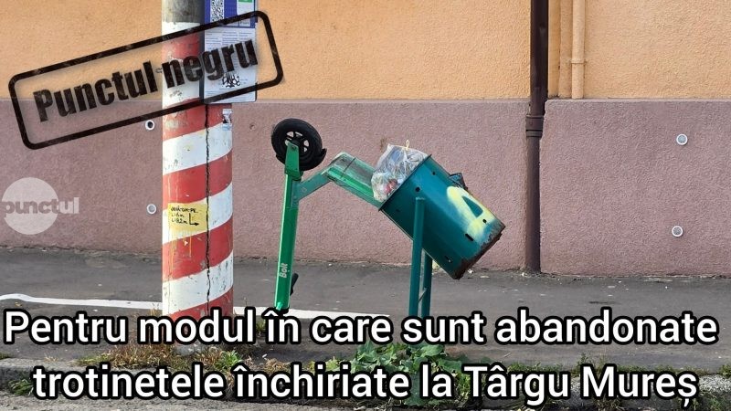 Punctul negru pentru modul în care sunt abandonate trotinetele închiriate la Târgu Mureș
