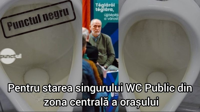 Punctul negru pentru starea singurului WC Public din zona centrală a orașului