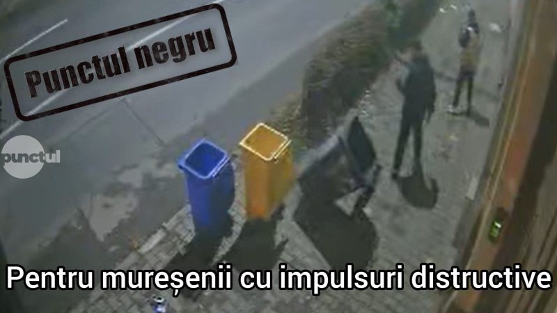 Punctul negru pentru mureșenii cu impulsuri distructive