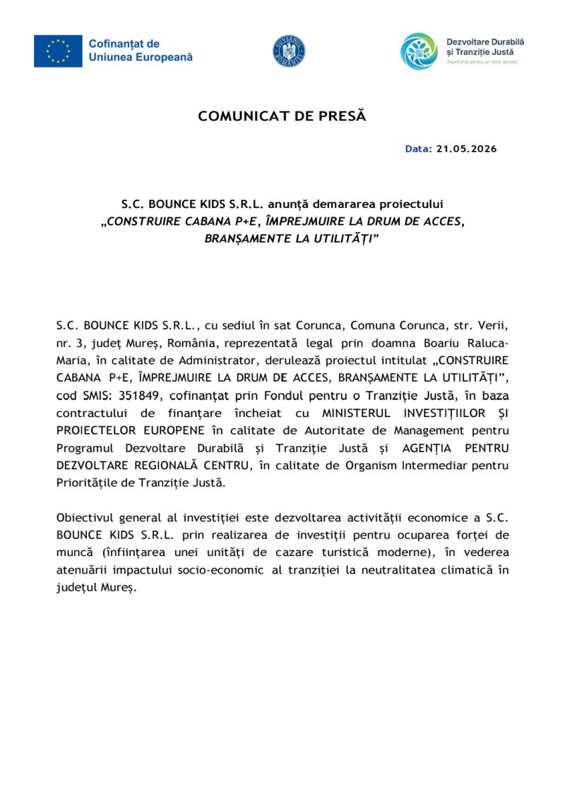 S.C. BOUNCE KIDS S.R.L. anunță demararea proiectului „CONSTRUIRE CABANA P+E, ÎMPREJMUIRE LA DRUM DE ACCES, BRANȘAMENTE LA UTILITĂȚI”