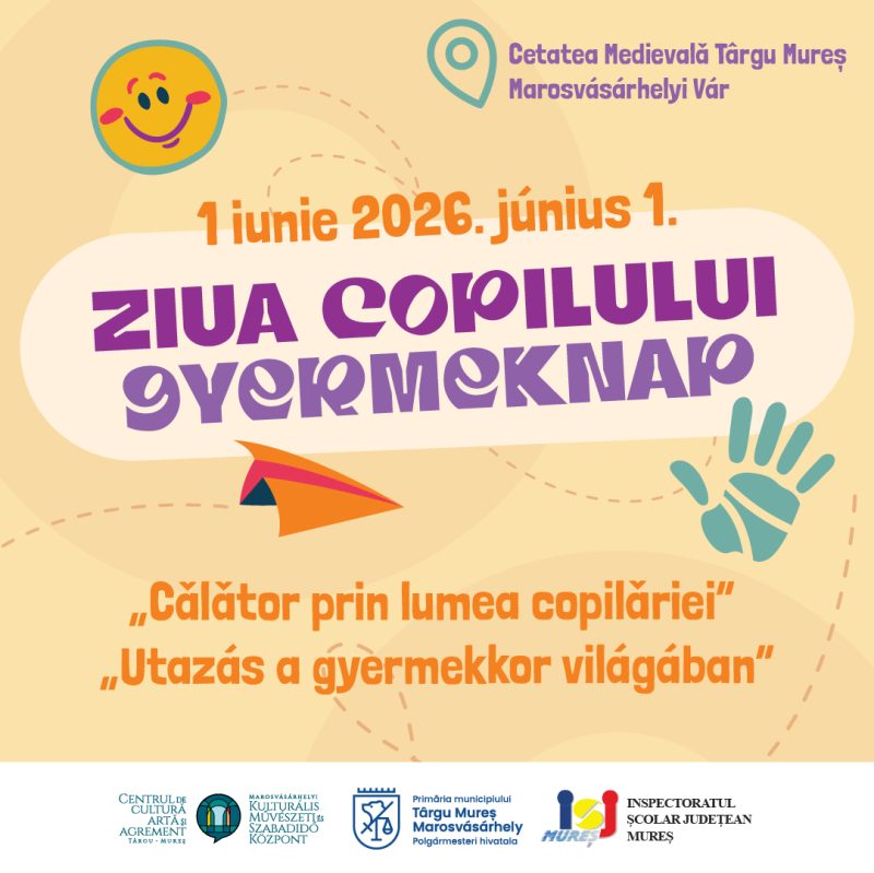 De 1 Iunie, Cetatea Târgu Mureș devine tărâmul copilăriei!