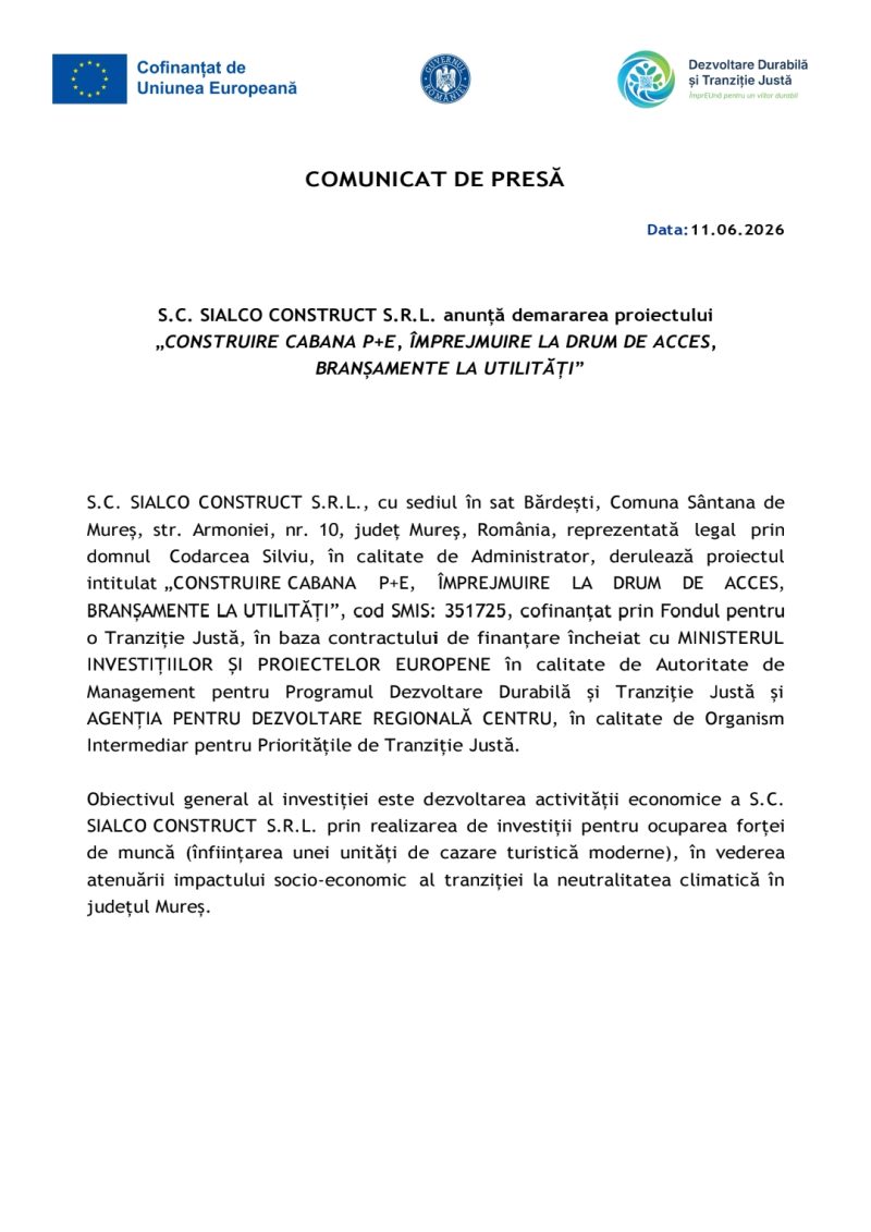 S.C. SIALCO CONSTRUCT S.R.L. anunță demararea proiectului „CONSTRUIRE CABANA P+E, ÎMPREJMUIRE LA DRUM DE ACCES, BRANȘAMENTE LA UTILITĂȚI”