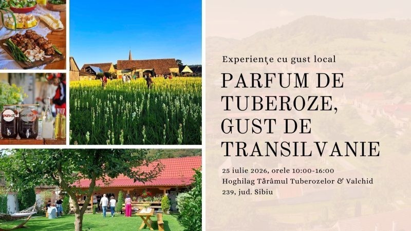 Eveniment culinar la Hoghilag și Valchid, în „Tărâmul Tuberozelor”, pe 25 iulie