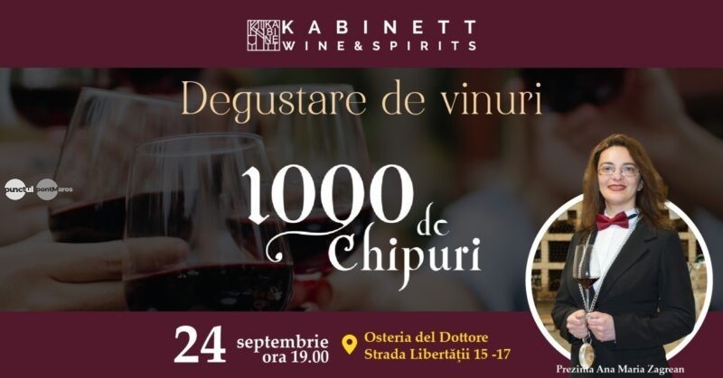 Degustare „1000 de Chipuri” la Osteria del Dottore. Șase vinuri prezentate de Ana Maria Zagrean