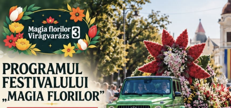 Programul Festivalului „Magia Florilor”